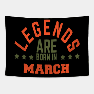 Legends Are Born in March Tapestry