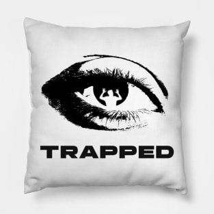 TRAPPED BLACK Pillow