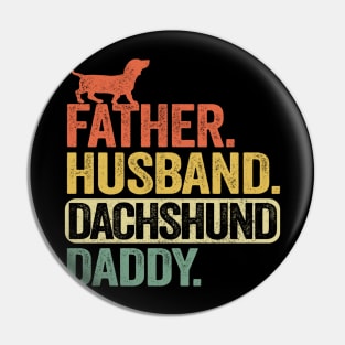 Father Husband Dachshund Daddy Funny Dachshund Pin