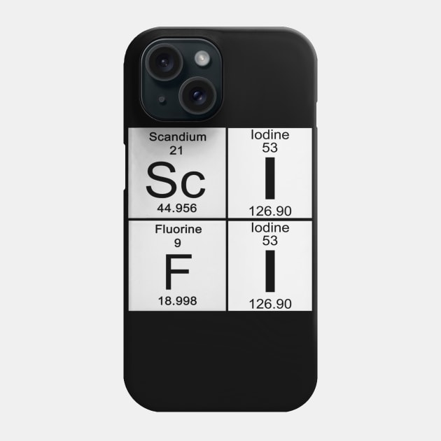 Science Fiction Lover Periodic Table Sci-Fi Scanium Iodine Fluorine Iodine Phone Case by TSOL Games