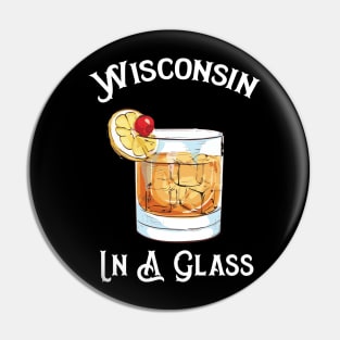 Wisconsin In a Glass - Brandy Old Fashioned Wisconsin State Cocktail Pin