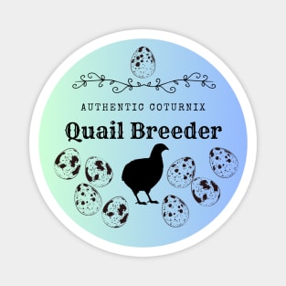 Authentic Quail Breeder Blue Gradient Magnet