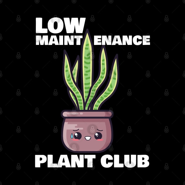 Low Maintenance Plant Club by 1pic1treat