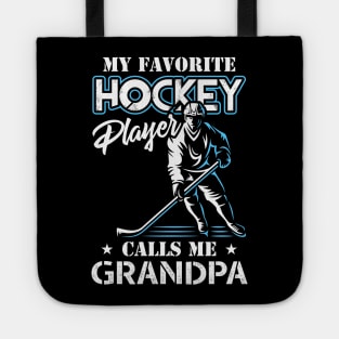 My Favorite Hockey Player Calls Me Grandpa Father's Day Gift Tote