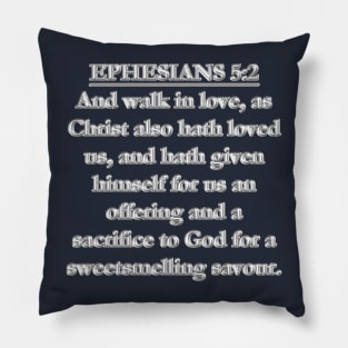 Ephesians 5:2 (KJV) Pillow