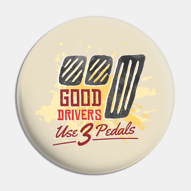 Good Driver use 3 pedals Pin by LR_Collections