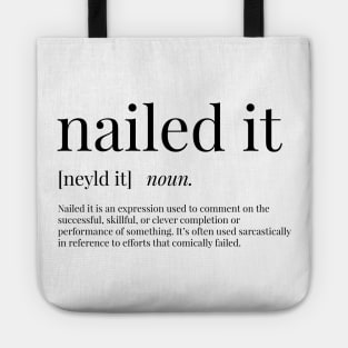 Nailed It Definition Tote