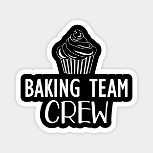 Baking Team Crew Magnet