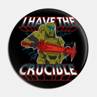 I Have The Crucible Pin