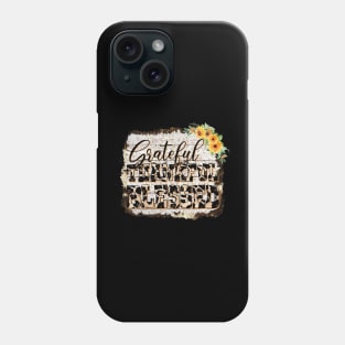 Thankful blessed Phone Case