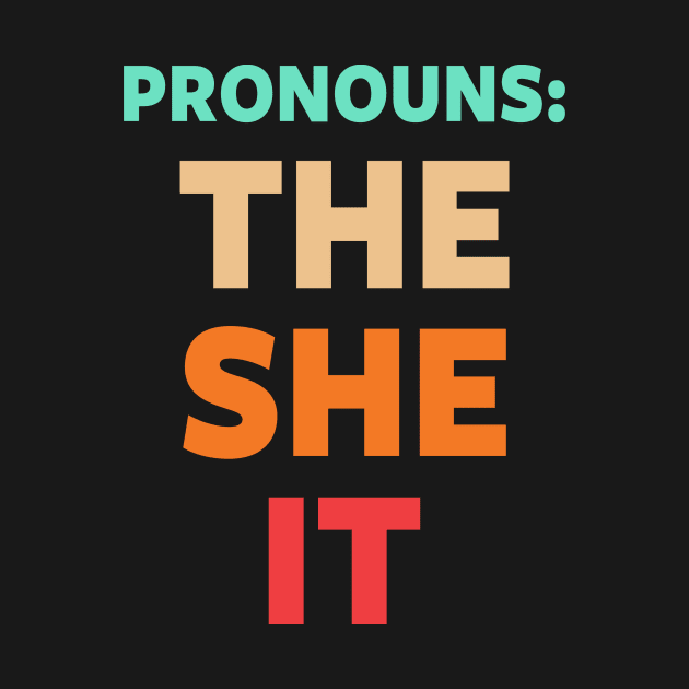 Pronouns The She It by Aratack Kinder