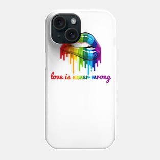 Love is never wrong LGBT Quote Gay Pride Gift Phone Case