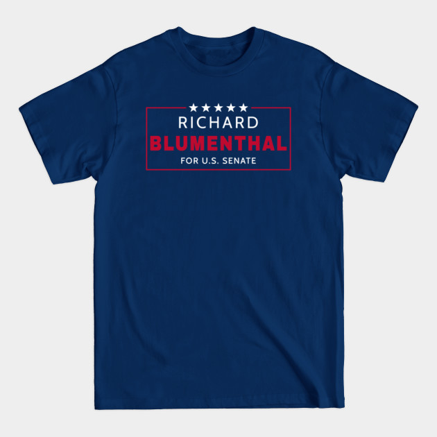 Richard Blumenthal 2022 Senate Election Connecticut Democrat Senator Blumenthal Blue - 2022 Elections - T-Shirt