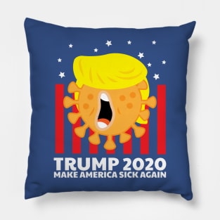 Trump 2020 Make America Sick Again Pillow