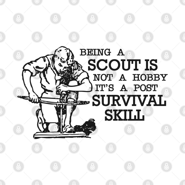 Scout - Being a scout is not a hobby it's a post survival skilss by KC Happy Shop