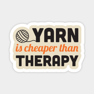 Yarn is cheaper than therapy (black) Magnet