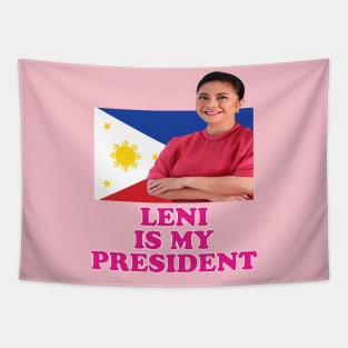 Leni Is My President, VP Leni For Philippine President Tapestry