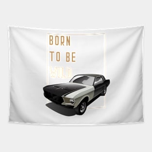 Born to be wild Tapestry