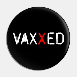 I Got Vaxxed - Back Design Pin