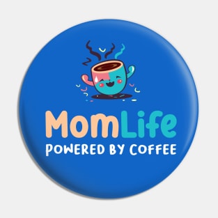 Mom Life Quote Pin