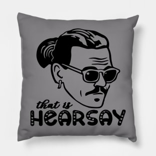 johnny depp that is hearsay Pillow
