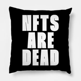 NFTS ARE DEAD 2 Pillow