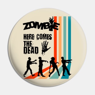 Retro Zombie, classic movie, here comes the dead Pin