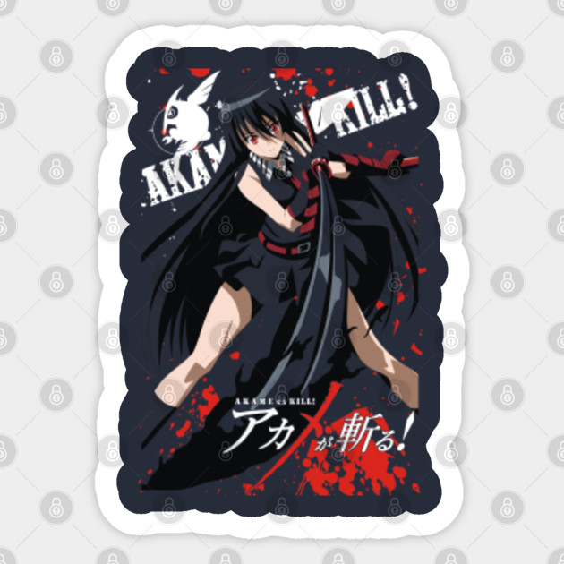 Akame Akame Ga Kill Anime And Manga Sticker Teepublic Au