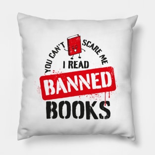 I read banned books - you can't scare me Pillow