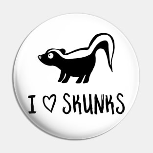 I Heart Skunks for Skunk Lovers Pin