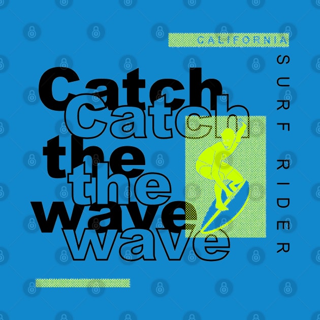 catch the wave California surfer by SSSD