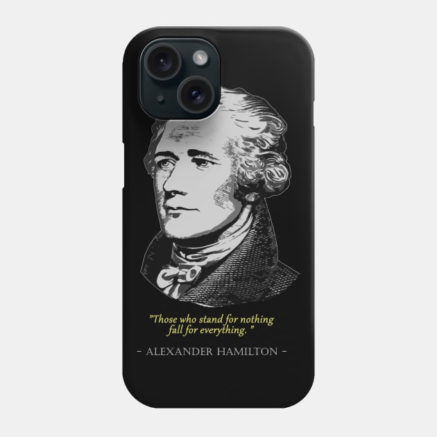 ALexander Hamilton Quote Phone Case by Nerd_art