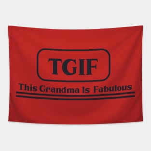 TGIF This Grandma Is Tapestry