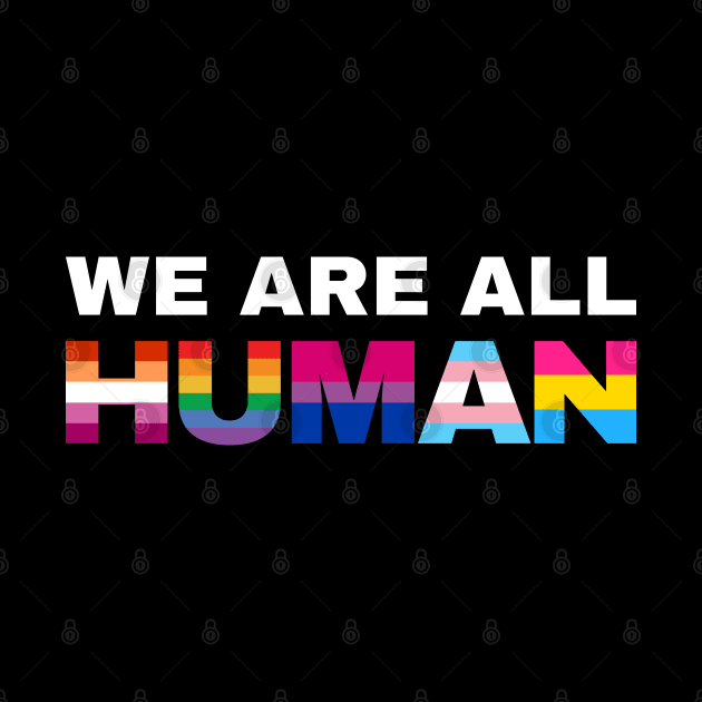 We Are All Human Pride by Bunny Prince Design