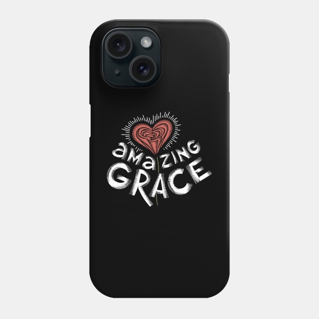 Amazing Grace Phone Case by Reformer