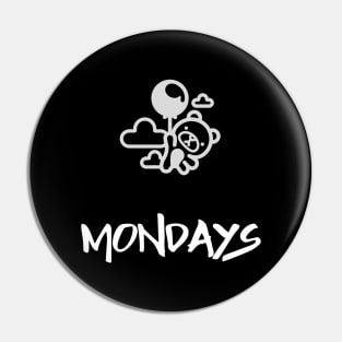 Mondays Pin
