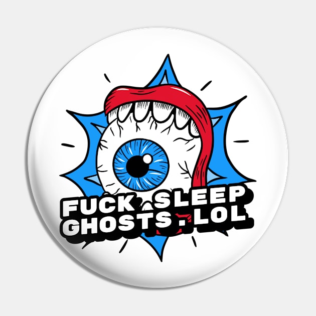 F*ck Sleep Pin by InvisibleClothes