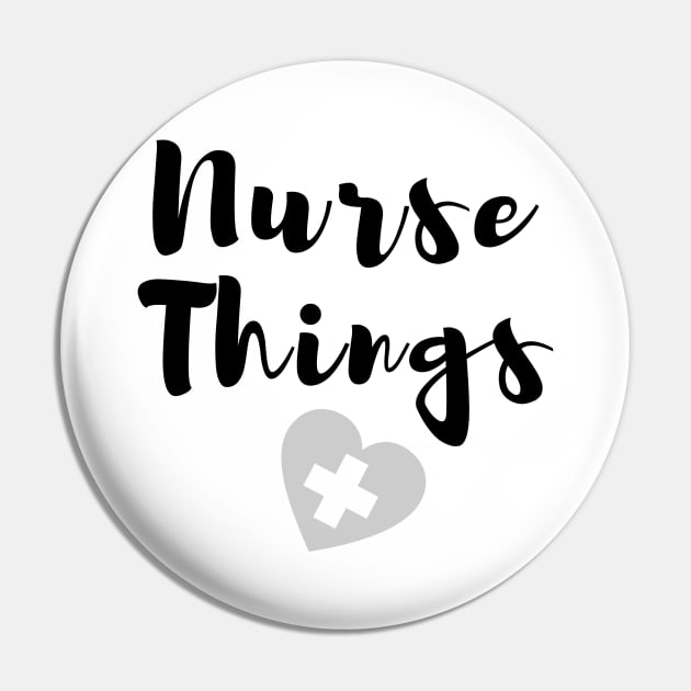 Nurse things in black text with heart Pin by BlueLightDesign