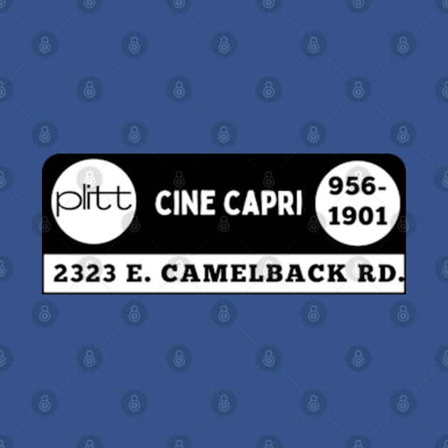 The Original Cine Capri Theater - Phoenix Arizona by Desert Owl Designs