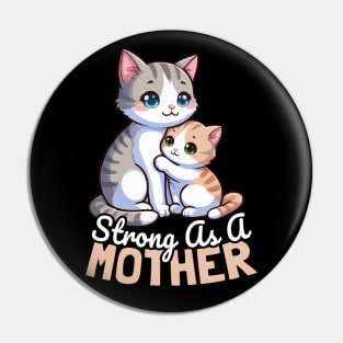 Strong As A Mother, Cat Mother Pin