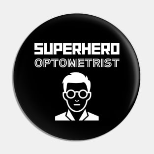 Superhero Optometrist Pin