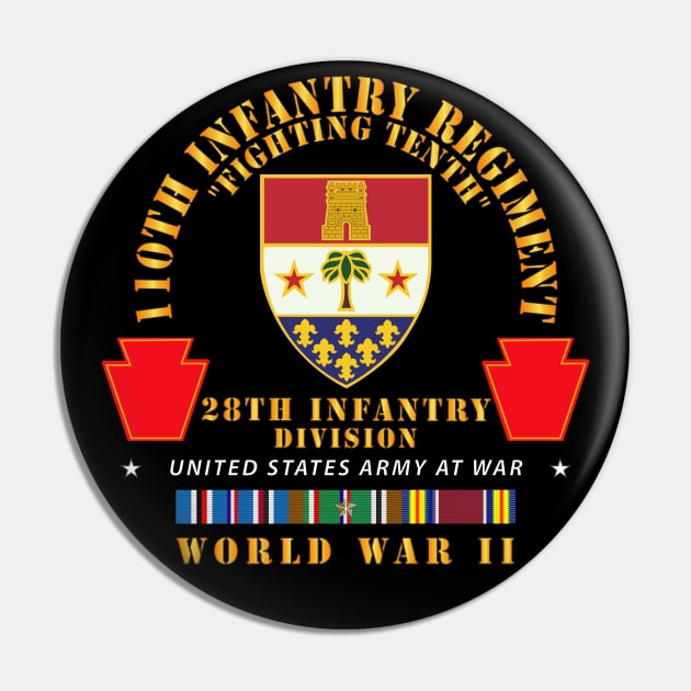 110 Infantry Regiment - FIghting Tenth - DUI  - 28th ID - WWII w EUR SVC X 300 Pin by twix123844