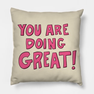 You are doing great! Pillow