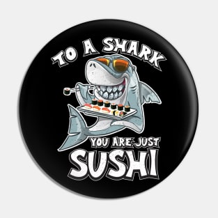 Shark Sushi Pin