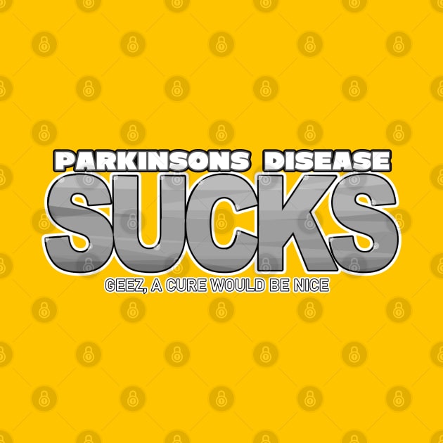 Parkinsons Disease SUCKS! Geez, a cure would be nice by SteveW50