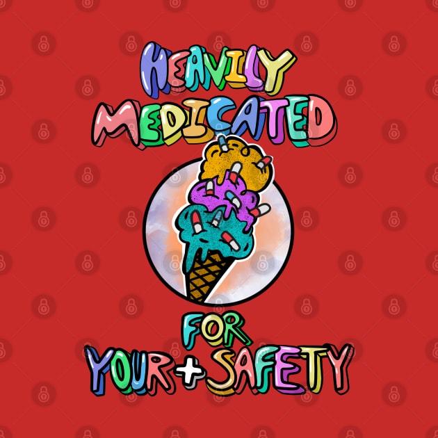 Heavily Medicated For Your Safety, ice cream with medication sprinkles by SubtleSplit