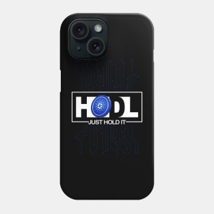 Just Hodl Cardano ADA Phone Case