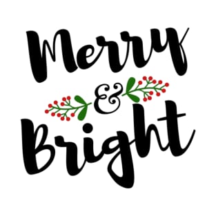 Merry & Bright T-Shirt