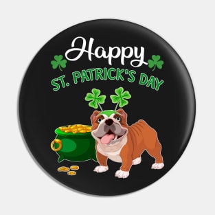 Happy St Patrick_s Day For Bulldog Lovers T shirt Pin