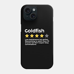 Goldfish rating Phone Case